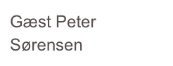 Gæst Peter Sørensen