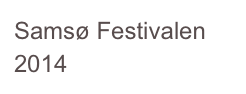 Samsø Festivalen 2014