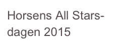 Horsens All Stars-dagen 2015