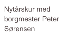 Nytårskur med borgmester Peter Sørensen
