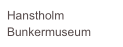 Hanstholm Bunkermuseum