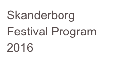 Skanderborg Festival Program 2016